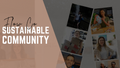 Sustainable community that makes a difference