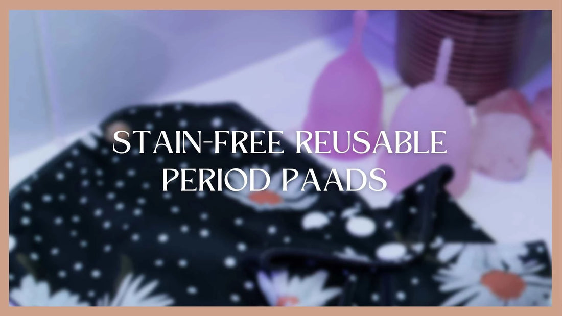 How to make your reusable period pads stain-free