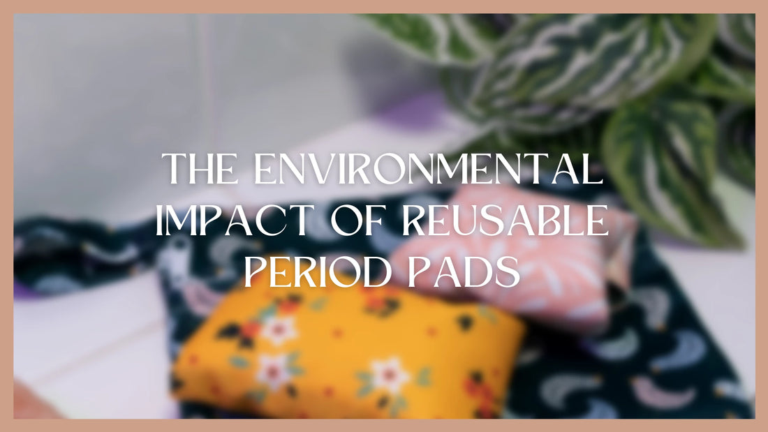 Reusable period pads can save almost 3000 disposables from landfills and ocean